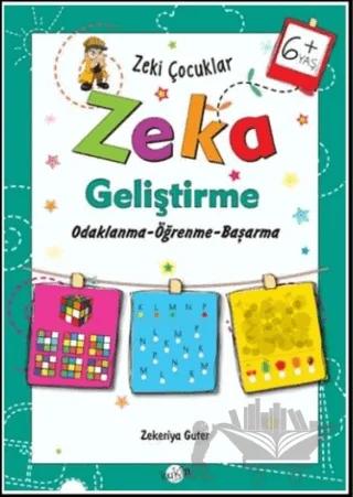Zeki Çocuklar Zeka Geliştirme +6 Yaş