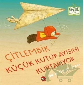 Çitlembik Küçük Kutup Ayısını Kurtarıyor