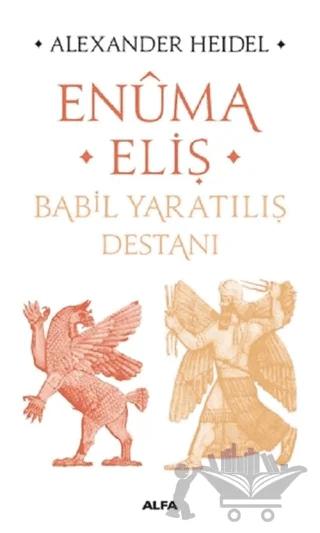Enüma Eliş - Babil Yaratılış Destanı