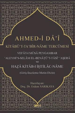 Ahmed-i Da'i Kitabü’t-Taʽbir-Name Tercümesi