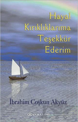 Hayal Kırıklıklarıma Teşekkür Ederim