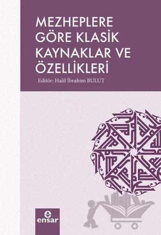 Mezheplere Göre Klasik Kaynaklar ve Özellikleri