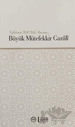 Büyük Mütefekkir Gazali