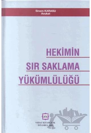 Hekimin Sır Saklama Yükümlülüğü