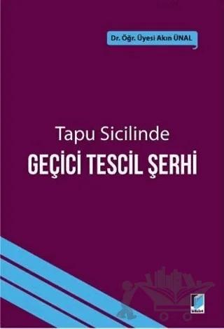 Tapu Sicilinde Geçici Tescil Şerhi