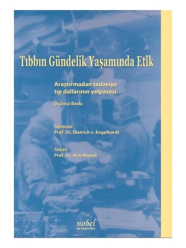 Tıbbın Gündelik Yaşamında Etik: Araştırmadan tedaviye tıp dallarının yelpazesi