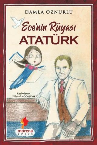 Ece'nin Rüyası Atatürk