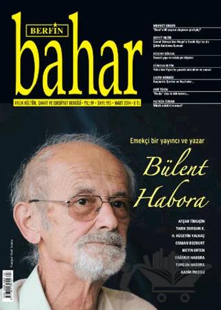 Berfin Bahar Aylık Kültür, Sanat ve Edebiyat Dergisi Sayı: 193