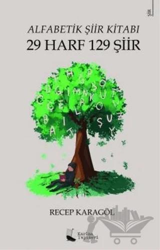 Alfabetik Şiir Kitabı - 29 Harf 129 Şiir