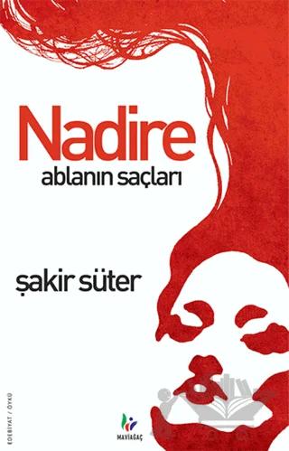 Nadire Ablanın Saçları