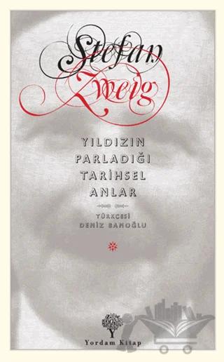 Yıldızın Parladığı Tarihsel Anlar – Stefan Zweig – Yordam Kitap kitap kapağı