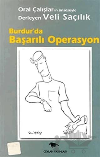 Burdur’da Başarılı Operasyon