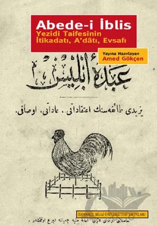 Abede-i İblis – Amed Gökçen – İstanbul Bilgi Üniversitesi Yayınları kitap kapağı