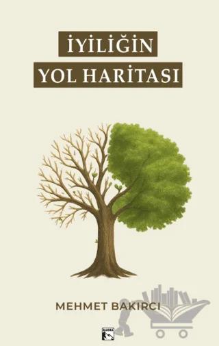 İyiliğin Yol Haritası