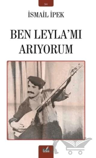 Ben Leyla’mı Arıyorum
