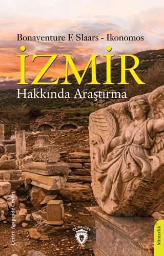 İzmir Hakkında Araştırma – Bonaventure F. Slaars, Ikonomos – Dorlion Yayınları kitap kapağı