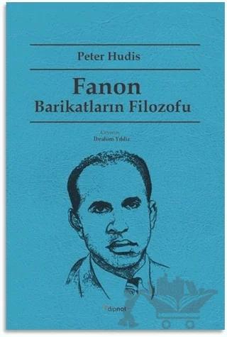 Fanon Barikatların Filozofu