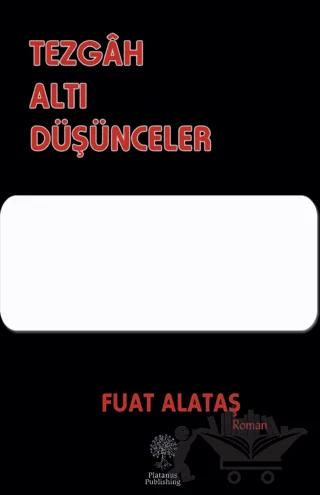 Tezgah Altı Düşünceler