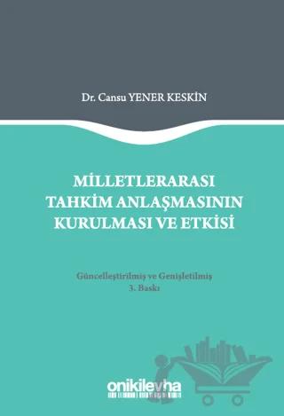 Milletlerarası Tahkim Anlaşmasının Kurulması ve Etkisi