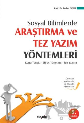 Sosyal Bilimlerde - Araştırma ve Tez Yazım Yöntemleri Konu Tespiti - Süreç Yönetimi Tez Yazımı