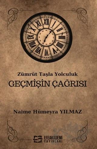 Zümrüt Taşla Yolculuk Geçmişin Çağrısı
