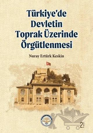 Türkiye’de Devletin Toprak Üzerinde Örgütlenmesi