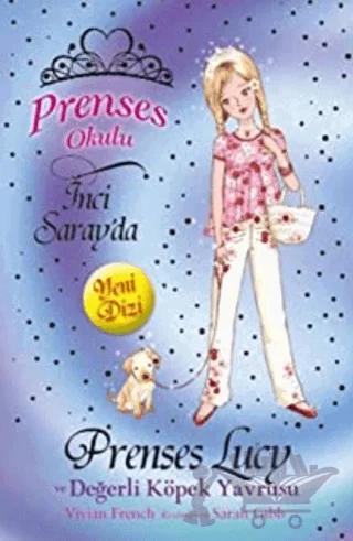 Prenses Okulu 21: Prenses Lucy ve Değerli Köpek Yavrusu