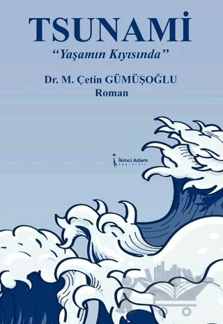 Tsunami “Yaşamın Kıyısında”