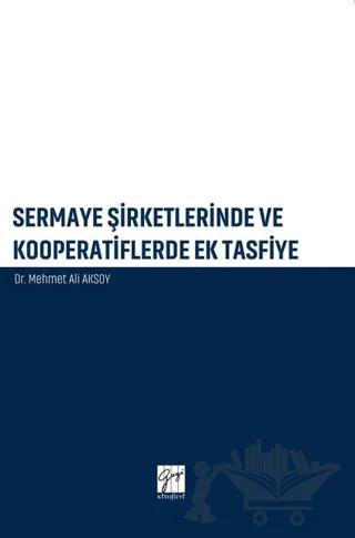 Sermaye Şirketlerinde ve Kooperatiflerde Ek Tasfiye