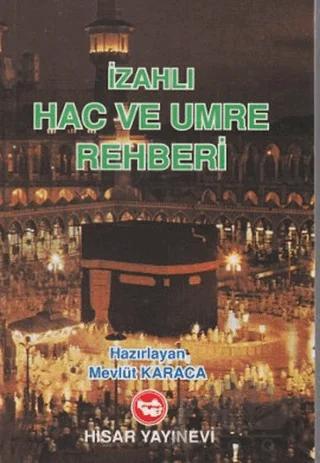 İzahlı Hac ve Umre Rehberi (Şamua)