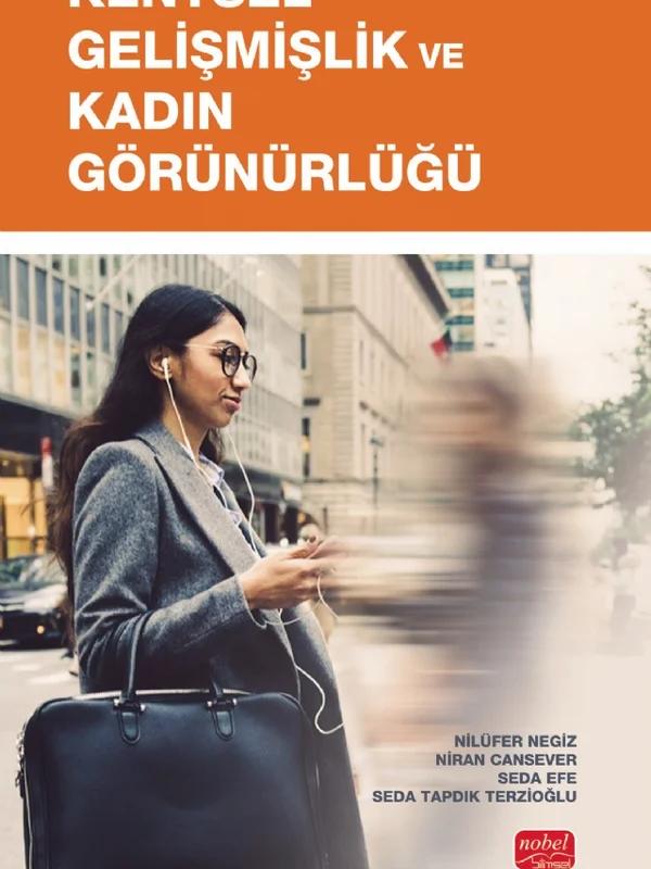 Kentsel Gelişmişlik ve Kadın Görünürlüğü