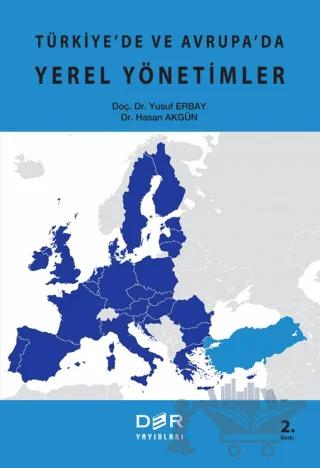 Türkiye'de ve Avrupa'da Yerel Yönetimler