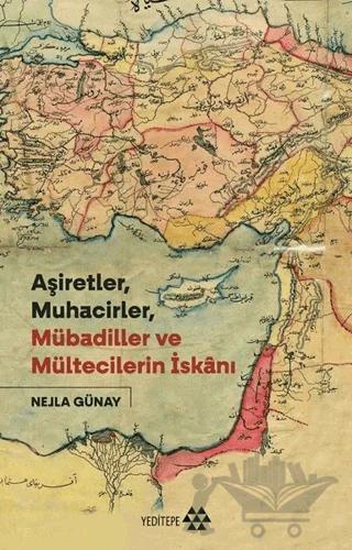Aşiretler, Muhacirler, Mübadiller ve Mültecilerin İskanı