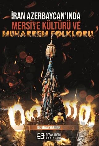 İran Azerbaycan’ında Mersiye Kültürü ve Muharrem Folkloru