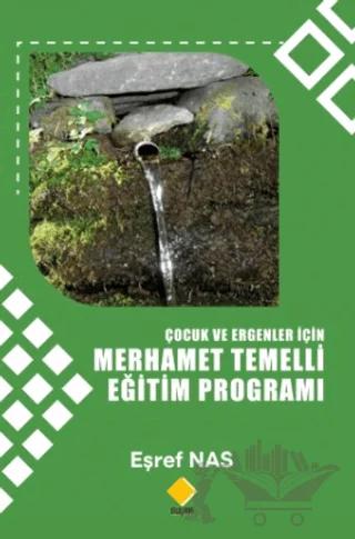 Çocuk Ve Ergenler İçin Merhamet Temelli Eğitim Programı