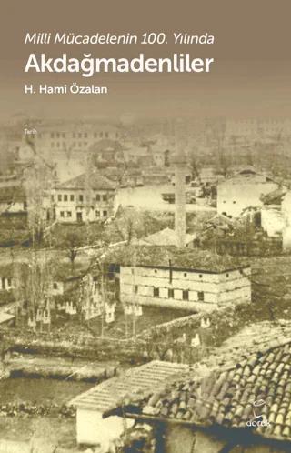 Akdağmadenliler - Milli Mücadelenin 100. Yılında