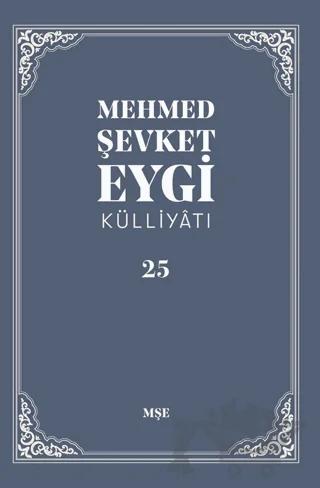 Mehmed Şevket Eygi Külliyatı - 25