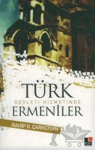 Türk Devleti Hizmetinde Ermeniler