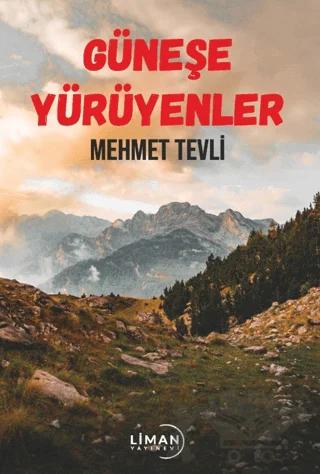 Güneşe Yürüyenler