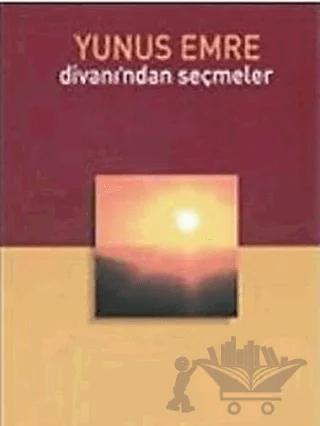 Yunus Emre Divanı’ndan Seçmeler