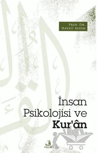 İnsan Psikolojisi ve Kur’an