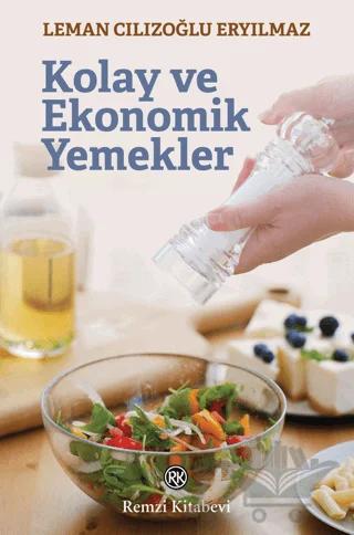 Kolay ve Ekonomik Yemekler