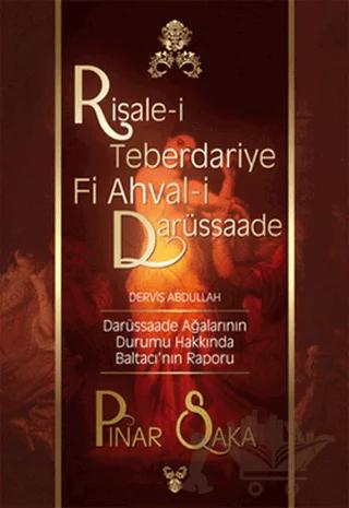 Risale-i Teberdariye Fi Ahval-i Darüssaade Derviş Abdullah