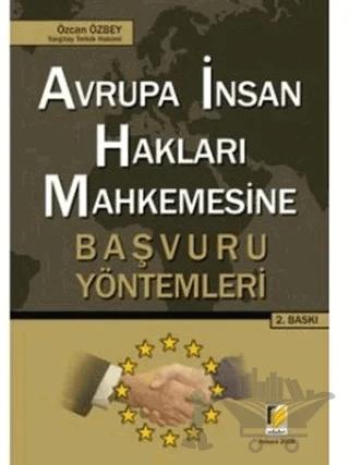 Avrupa İnsan Hakları Mahkemesine Başvuru Yöntemleri