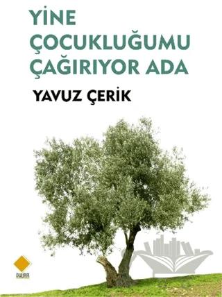 Yine Çocukluğumu Çağırıyor Ada