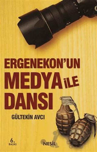 Ergenekon’un Medya ile Dansı