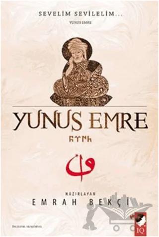 Sevelim Sevilelim ... Yunus Emre