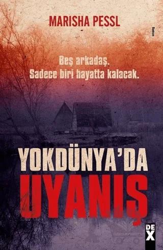 Yokdünya'da Uyanış