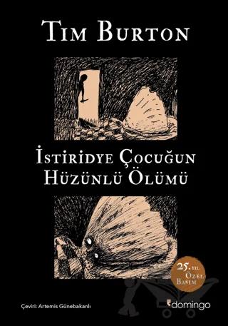 İstiridye Çocuğun Hüzünlü Ölümü ve Diğer Öyküler: 25. Yıl Özel Basım