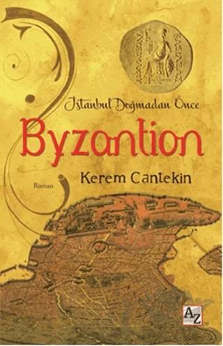 İstanbul Doğmadan Önce Byzantion